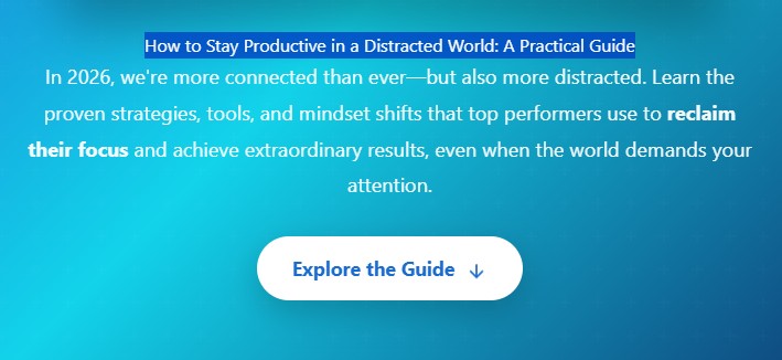How to Stay Productive in a Distracted World: A Practical Guide