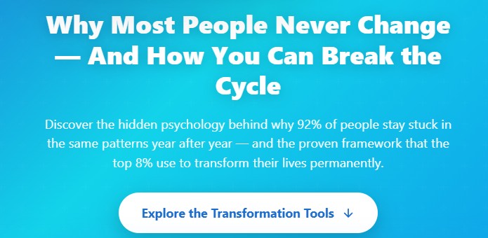 Why Most People Never Change — And How You Can Break the Cycle