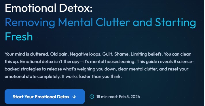 Emotional Detox: Removing Mental Clutter and Starting Fresh