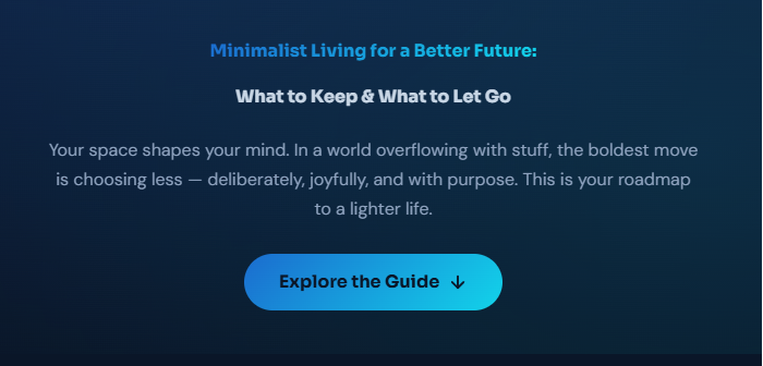 Minimalist Living for a Better Future: What to Keep & What to Let Go