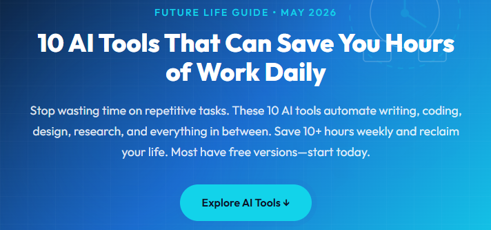 10 AI Tools That Can Save You Hours of Work Daily