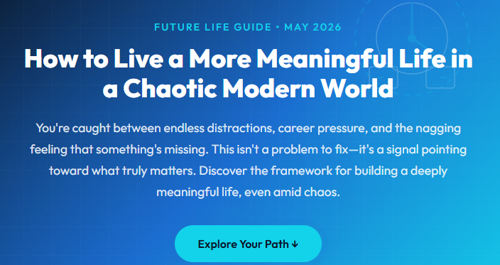 How to Live a More Meaningful Life in a Chaotic Modern World